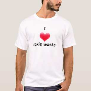 I Heart Toxic Waste T-Shirt