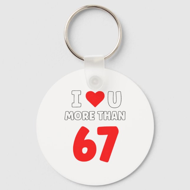 I Heart U More Than 67 Valentines 67 Meme Premium  Keychain (Front)