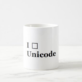 I (heart) Unicode Coffee Mug | Zazzle