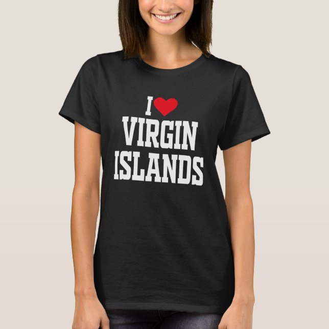 I Heart Virgin Islands with Red heart I love Virgi T-Shirt (Front)