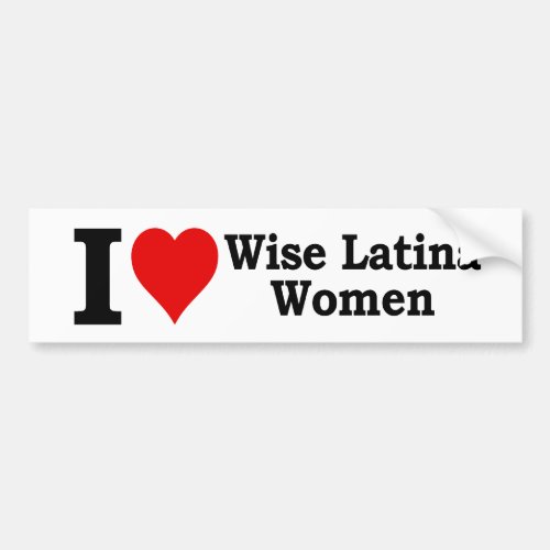 I heart Wise Latina Women Bumper Sticker