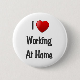 i heart working at home pinback button