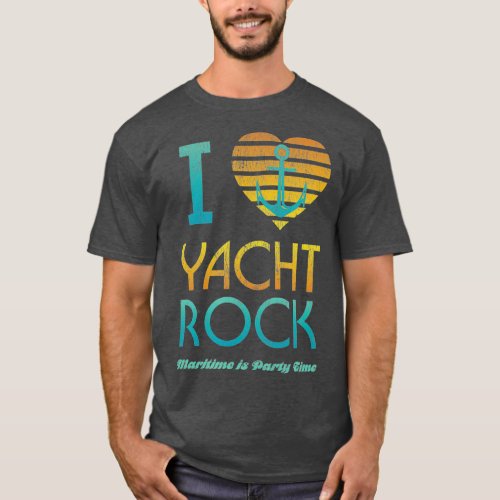 I Heart Yacht Rock Drinking  Maritime  Party T_Shirt