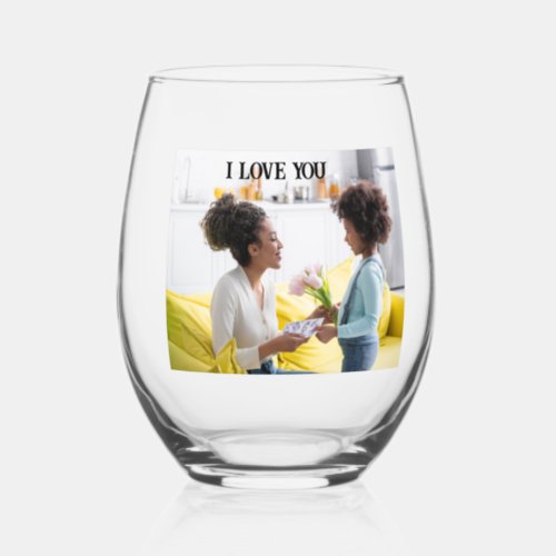I Heart You Mothers Day Stemless Wine Glass 