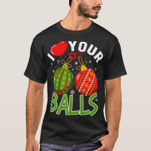 I Heart Your Balls - Funny Gay Christmas Premium T-Shirt