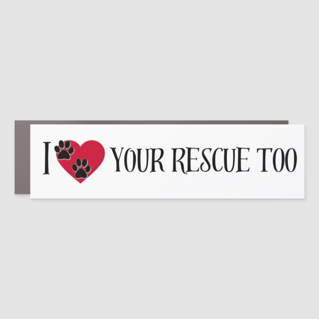 I Heart Your Rescue Too Car Magnet (Front)