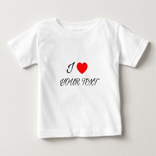 I heart Your Text Baby T-Shirt (Front)