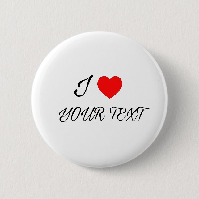 I heart your text button (Front)