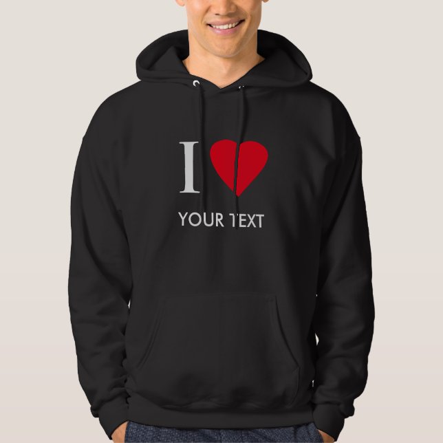 I HEART (your text) Hoodie (Front)