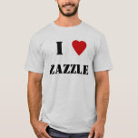 I Heart Zazzle T-shirt at Zazzle