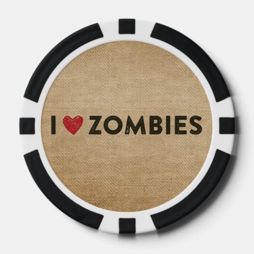 I heart Zombies Burlap Poker Chips