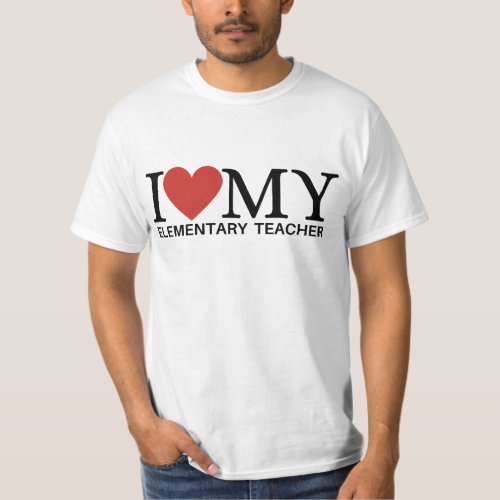 I Hearth My ELEMENTARY TEACHER  T_Shirt