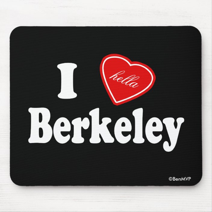 I Hella Love Berkeley Mousepad