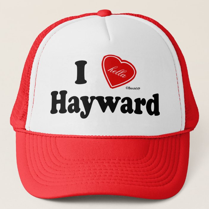I Hella Love Hayward Hat