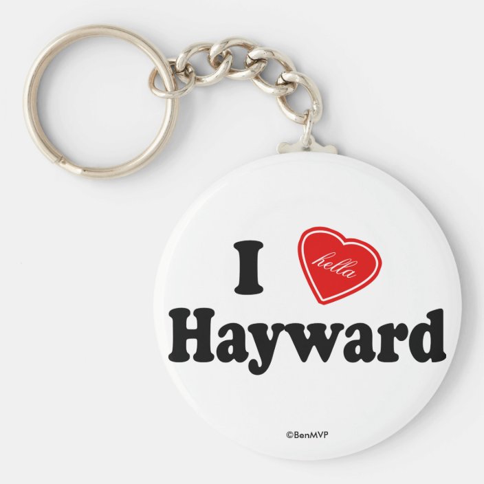 I Hella Love Hayward Keychain