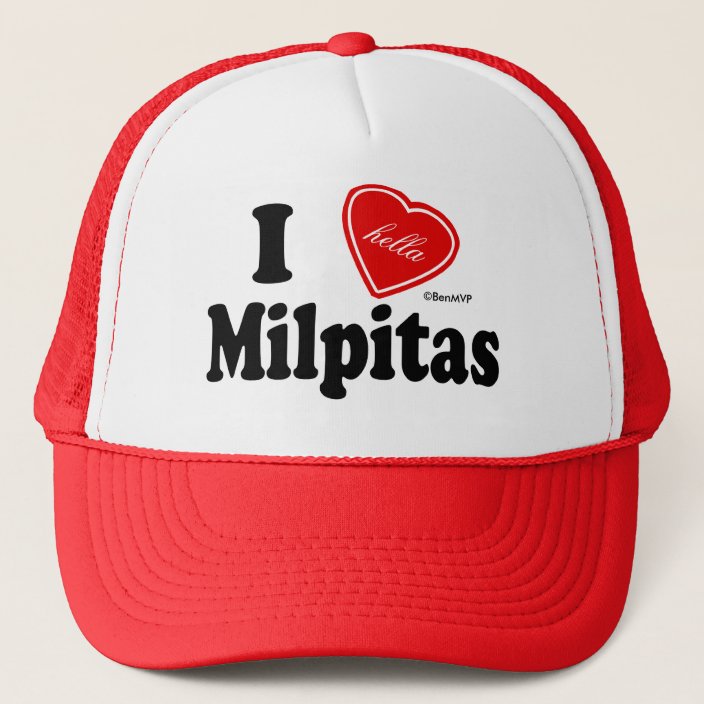 I Hella Love Milpitas Hat