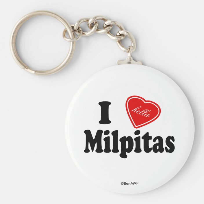 I Hella Love Milpitas Key Chain