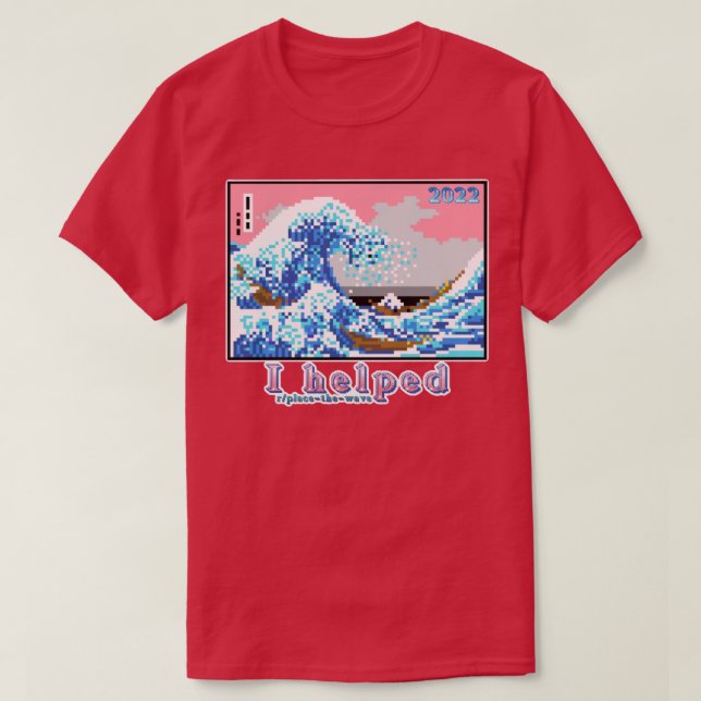 I Helped Place The Wave T-Shirt (Design Front)