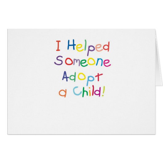I helped someone adopt a child cards (Front Horizontal)