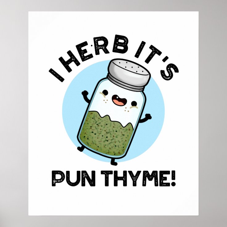 I Herb It's Pun Thyme Cute Food Pun Poster Zazzle