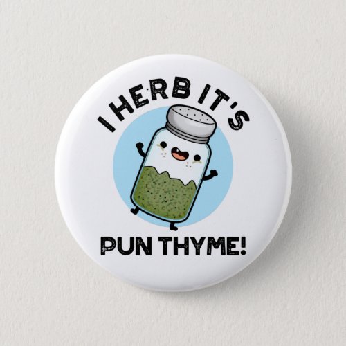 I Herb Its Pun Thyme Funny Food Herb Pun  Button