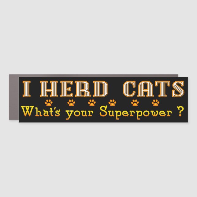 I Herd Cats Bumper Magnet - Black (Front)