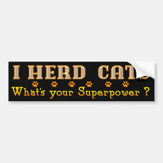 I Herd Cats Bumper Sticker - Black
