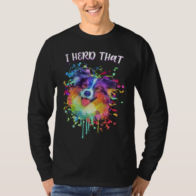 I Herd That Australian Shepherd Animal Pun Aussie T-Shirt (Front)