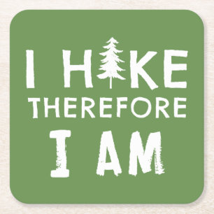 I Hike Therefore I Am Square Paper Coaster