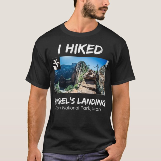 I Hiked Angels Landing Zion National Park Utah Pre T-Shirt (Front)
