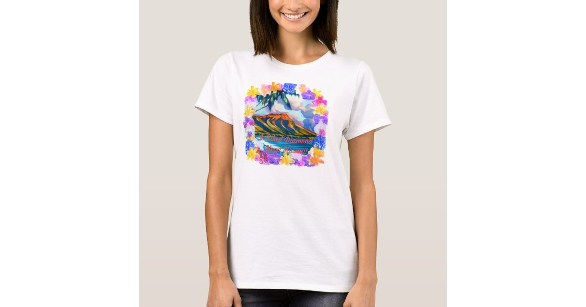 I Hiked Diamond Head Hawaii! T-Shirt | Zazzle