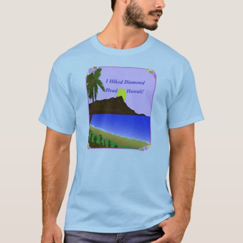 I Hiked Diamond Head Hawaii T_Shirt