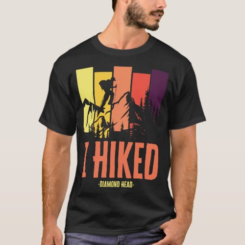 I Hiked Diamond Head T_Shirt