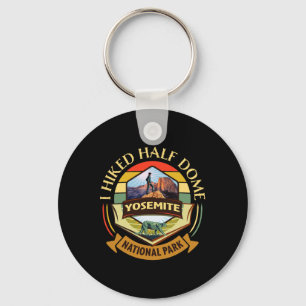 I Hiked Half Dome Yosemite National Park  Keychain