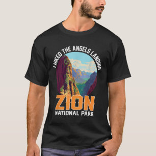 I Hiked The Angels Landing Zion National Park Hiki T-Shirt