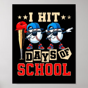 I Hit 100 Days Of School Baseball Kids Boy Teacher Poster
