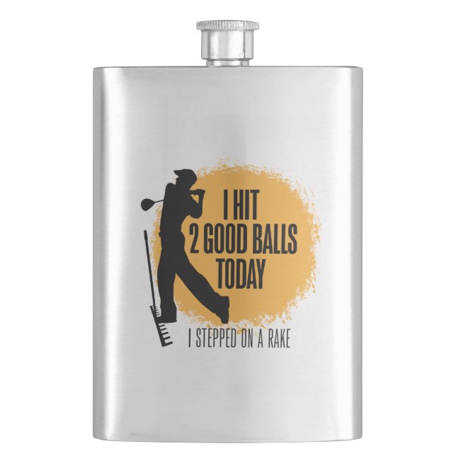 I Hit 2 Good Balls Today - funny golf Flask (Front)