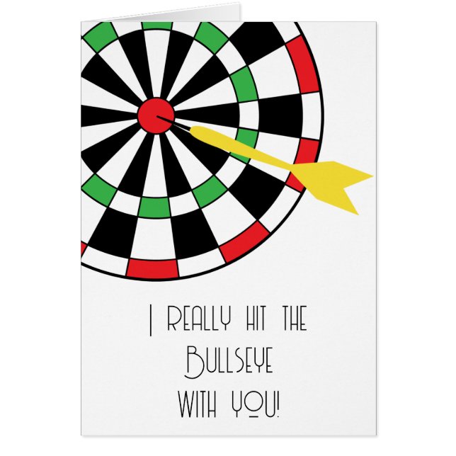 I Hit the Bullseye with You!  Darts Valentine's (Front)