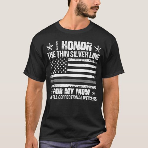 I Honor The Thin Silver Line Corrections Officer T_Shirt