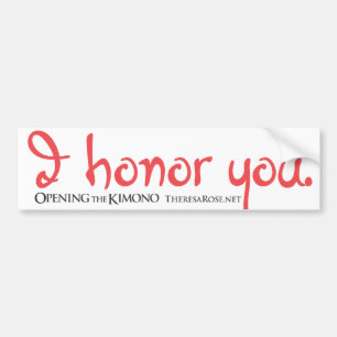 I Honor You Bumper Sticker