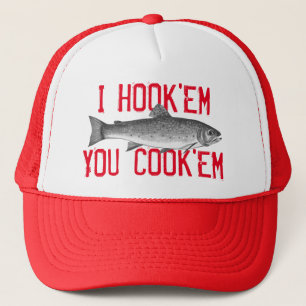 I Hook'em You Cook'em Fun Fishing Angler Trucker Hat