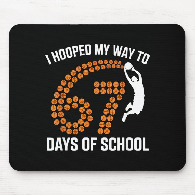 I Hooped My Way To 67 Days Of School Srt Teacher F Mouse Pad (Front)