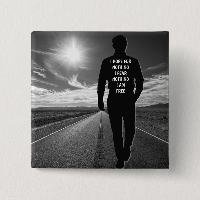 I hope for nothing motivational quote button (Front)