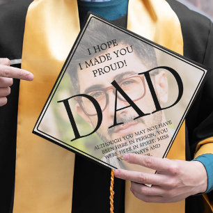 I Hope I Made You Proud Custom Photo Tribute Graduation Cap Topper