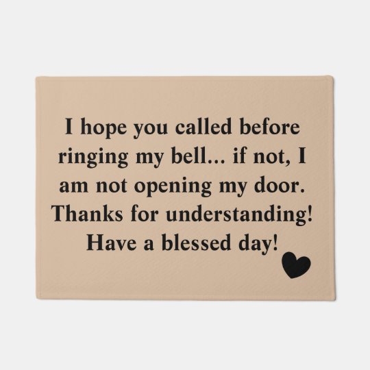 I Hope You Called Before Sarcastic Hilarious Doormat Zazzle Com