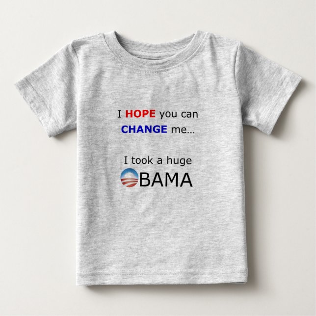 "I HOPE you can CHANGE me... Baby T-Shirt (Front)