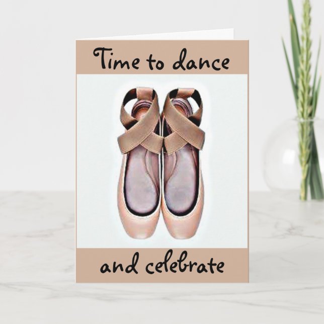 I HOPE YOU DANCE (BALLET SLIPPERS) BIRTHDAY CARD (Front)