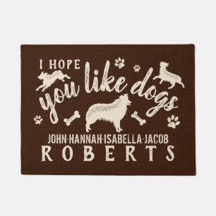 I Hope You Like Dogs Australian Shepherd Dog Funny Doormat