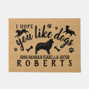 I Hope You Like Dogs Funny Australian Shepherd Dog Doormat