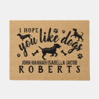 I Hope You Like Dogs Funny Dog Lover Personalized Doormat